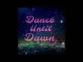 Dance Until Dawn AI generated by Suno