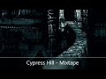Cypress Hill - Mixtape