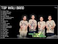 Full Album Wali 2023 - Lagu Wali Terpopuler Enak Didengar 2023