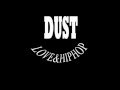 Dust - Nothing On Me
