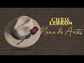 Chris Lebron - Nena De Antes