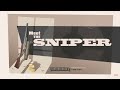 Meet the Sniper