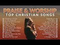 Top Praise and Worship Songs 2023 Playlist   Nonstop Christian Gospel Songs