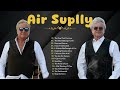 Air Supply Best Songs P1 - Air Supple Greatest Hits Album - Best soft Rock 70s 80s 90s