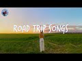 Songs to play on a road trip 🚗 Songs to sing in the car & make your road trip fly by