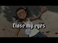 Close my eyes (prod. eyobenzey)