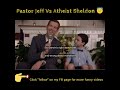 Funny videos! Pastor Jeff Vs Atheist Sheldon.                   #youngsheldon #funnyvideo