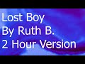 Lost Boy By Ruth B 2 Hour Version
