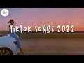 Tiktok songs 2022 🍟 Viral songs 2022 ~ Best tiktok songs