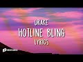 [1 HOUR] Drake – Hotline Bling (Lyrics)