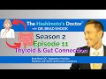 The Thyroid and Gut Connection to Hashimoto's Thyroiditis, a Functional Medicine Approach