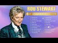 ROD STEWART 🎸 The Best Soft Rock Of All Time⭐ Greatest Hits Full Album - Soft Rock Legends