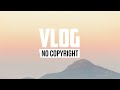 Neelt - Next Views (Vlog No Copyright Music)