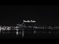 [1Hour/가사해석] Double take - dhruv