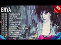 ENYA Best Songs New Playlist 2023 – Top 20 New Age MusicSongs Celtic Vocal Music 2023