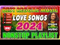 BEST REGGAE MIX 2024 - RELAXING REGGAE LOVE SONGS 2024 - ALL TIME FAVORITE REGGAE SONGS | RELAXING