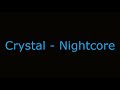 Crystal - Nightcore (Sped Up)