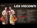 Los Visconti - 27 Grandes Éxitos | Conalmusica Digital (Mix Oficial)