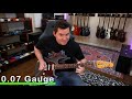 .07 Gauge Guitar Strings Sound Absolutely Ridiculous