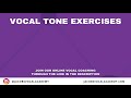 Daily Vocal Tone Exercises