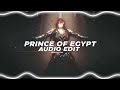 prince of egypt - mofe (slowed) [edit audio]