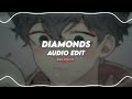 diamonds - rihanna | edit audio