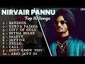 Nirvair Pannu Top 10 Punjabi Songs | Best Songs | Punjabi Songs