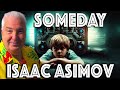 The Early Days of Sci Fi Early Isaac Asimov Someday