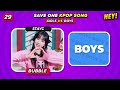 GIRLS vs BOYS: Save One KPOP Song 🎵 Pick Your Favorite Song ❤️‍🔥