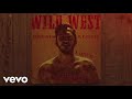 Dennis Lloyd - Wild West [1 Hour] Loop