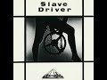 Slave Driver || Full CD