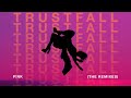 P!NK - TRUSTFALL (Drove Remix (Audio))