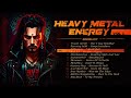 Heavy Metal Energy Collection Vol 1 | Hard Rock, Power Metal | Greatest Hits