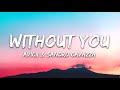 Avicii - Without You (ft. Sandro Cavazza) | 1 HOUR LYRICS