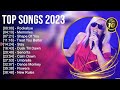 Top Hits 2023 - Top Pop Songs Playlist Ever ~ Miley Cyrus, Maroon 5, Charlie Puth, Dua Lipa