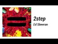 Ed Sheeran - 2step - 1 Hour Loop | KoiClips