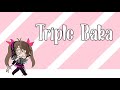 Hatsune Miku ~ Triple Baka GMV