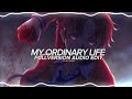 my ordinary life - the living tombstone full version 『edit audio』