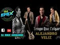 Alejandro Veliz - Tengo Que Colgar - Dj Emix 2020 (Intro Aleteo)
