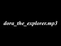 dora_the_explorer.mp3