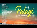 Relax OPM 2024 Top Trending Playlist ✨Filipino OPM chill songs 2024 Palagi, Uhaw, Paraluman, Pasilyo