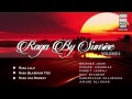 Raga By Sunrise Volume 2 | Jukebox | Instrumental | Classical | Pandit Ravi Shankar | Music Today