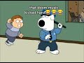 Family Guy when the doom music kicks in (meme)