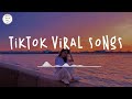 Tiktok songs 2024 🍷 Tiktok viral songs ~  Tiktok music 2024