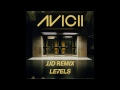 Avicii - Levels (JJD Remix)