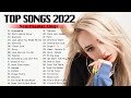 Best Hits 2022 🌻 🌻Pop Songs 🌻 🌻Ariana Grande, ADELE,Charlie Puth, Ed Sheeran, Maroon 5,