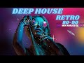 DEEP HOUSE RETRO 80s 90s MIX KARLOS DJ