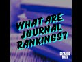What are Journal Rankings? The basics: a minisode.