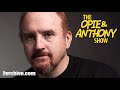 Opie & Anthony - Louis CK Critiques Paul O's Film Gap