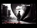 No love By: CBG NeNe